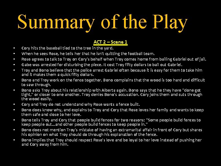 Summary of the Play • • • ACT 2 – Scene 1 Cory hits