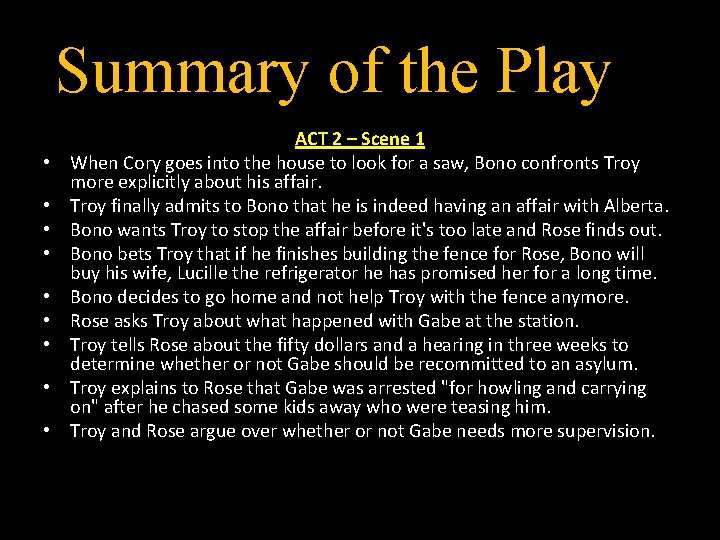 Summary of the Play • • • ACT 2 – Scene 1 When Cory