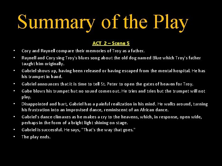 Summary of the Play ACT 2 – Scene 5 • • • Cory and