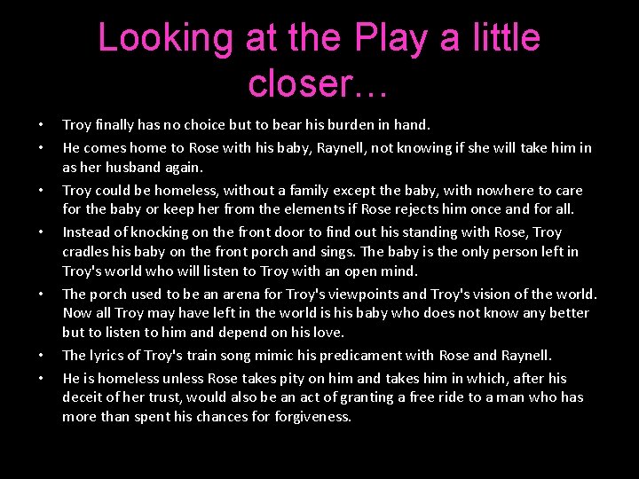 Looking at the Play a little closer… • • Troy finally has no choice