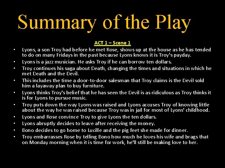 Summary of the Play • • • ACT 1 – Scene 1 Lyons, a