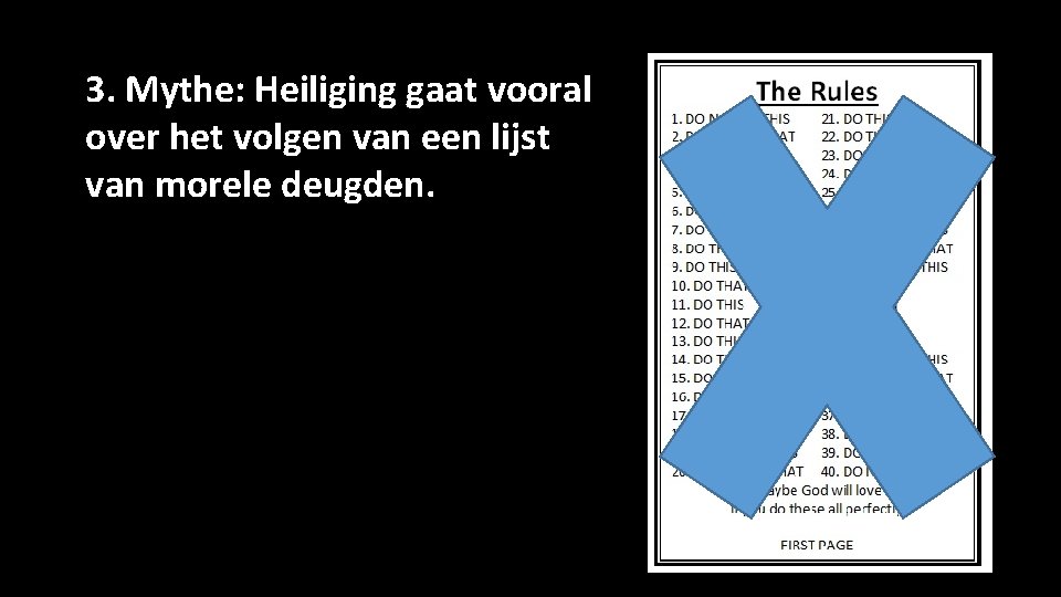 3. Mythe: Heiliging gaat vooral over het volgen van een lijst van morele deugden.