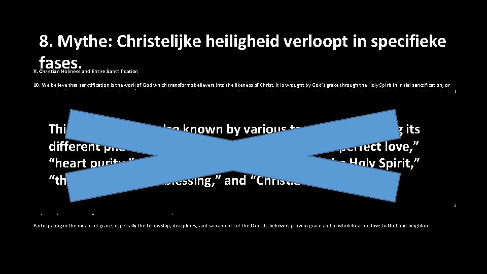 8. Mythe: Christelijke heiligheid verloopt in specifieke fases. X. Christian Holiness and Entire Sanctification