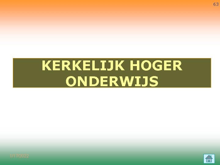 63 KERKELIJK HOGER ONDERWIJS 1/17/2022 