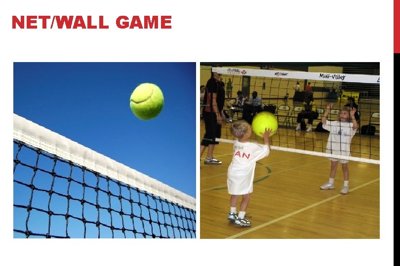 NET/WALL GAME 
