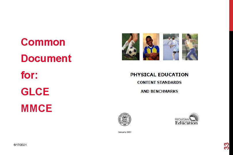 Common Document for: GLCE 6/17/2021 33 MMCE 