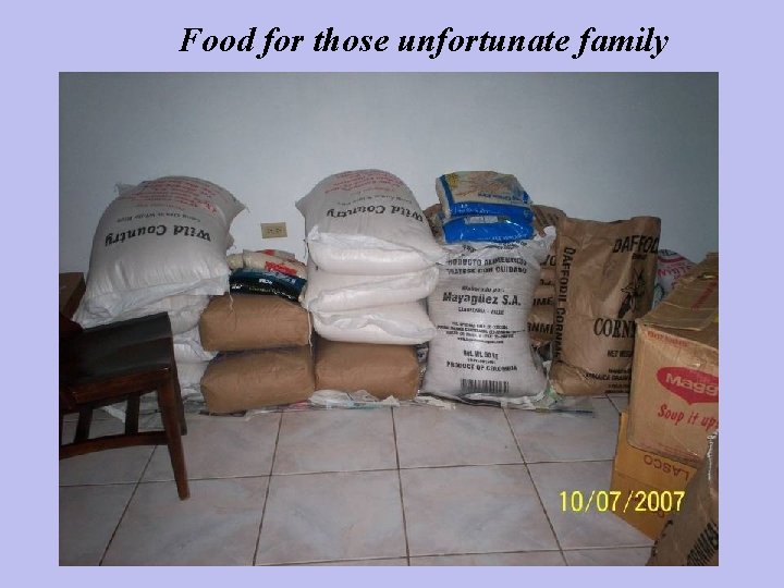 Food for those unfortunate family 