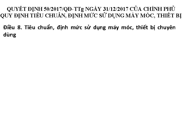 QUYẾT ĐỊNH 50/2017/QĐ-TTg NGÀY 31/12/2017 CỦA CHÍNH PHỦ QUY ĐỊNH TIÊU CHUẨN, ĐỊNH MỨC