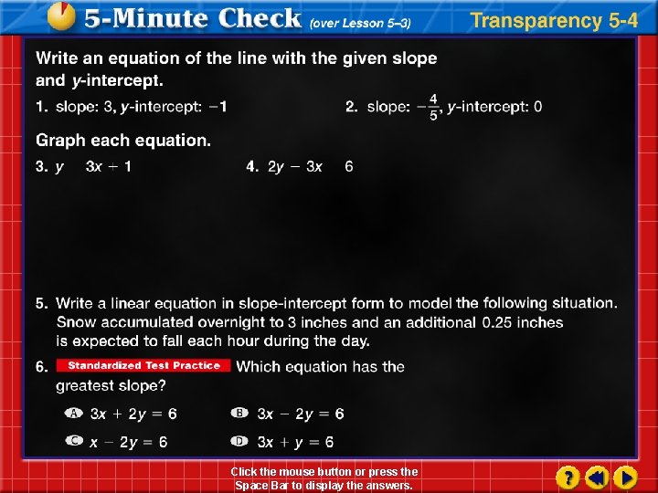 Click the mouse button or press the Space Bar to display the answers. 