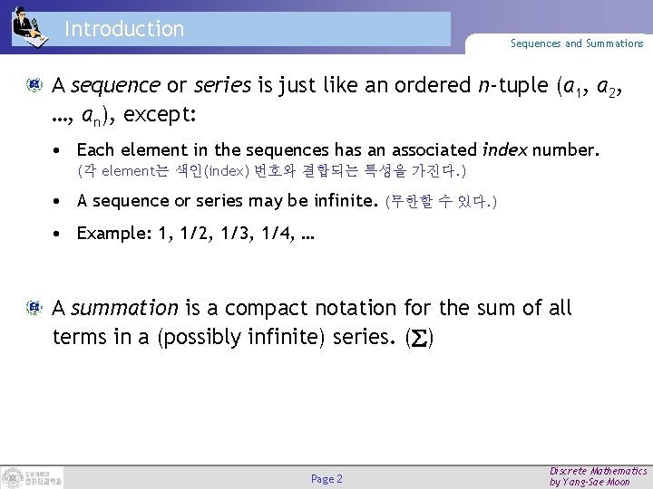 Introduction Sequences and Summations A sequence or series is just like an ordered n-tuple