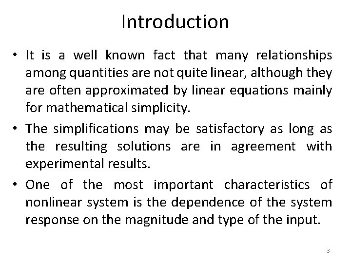 Introduction • It is a well known fact that many relationships among quantities are