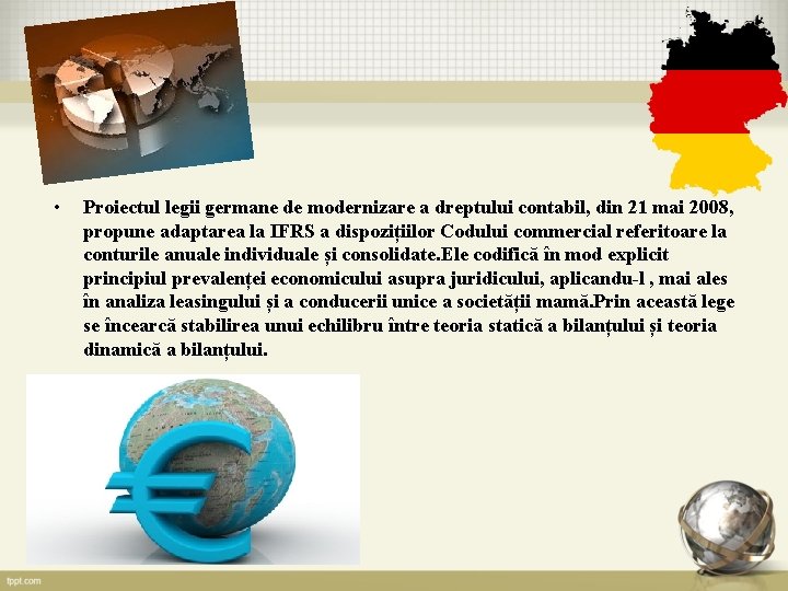  • Proiectul legii germane de modernizare a dreptului contabil, din 21 mai 2008,