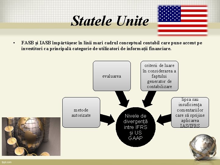 Statele Unite • FASB și IASB împărtășesc în linii mari cadrul conceptual contabil care