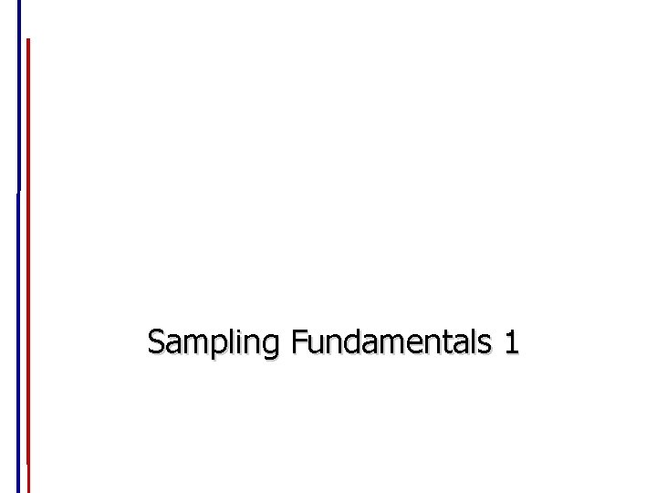 Sampling Fundamentals 1 