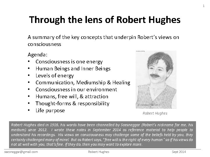 1 Through the lens of Robert Hughes A summary of the key concepts that