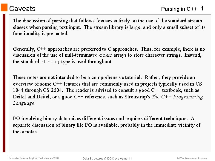 Caveats Parsing in C++ 1 The discussion of parsing that follows focuses entirely on