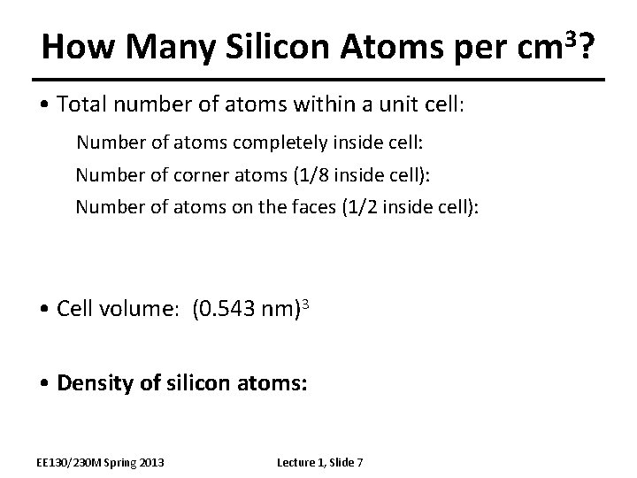 How Many Silicon Atoms per cm 3? • Total number of atoms within a