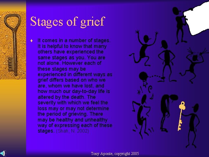 Stages of grief ¨ It comes in a number of stages. It is helpful