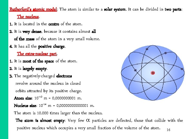 Rutherford’s atomic model: The atom is similar to a solar system. It can be Rutherford’s atomic model: The atom is similar to a solar system. It can be