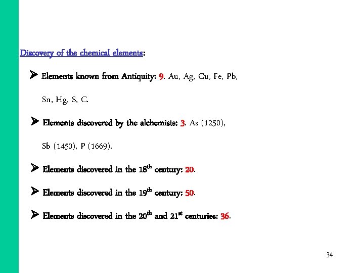 Discovery of the chemical elements: Elements known from Antiquity: 9. Au, Ag, Cu, Fe, Discovery of the chemical elements: Elements known from Antiquity: 9. Au, Ag, Cu, Fe,