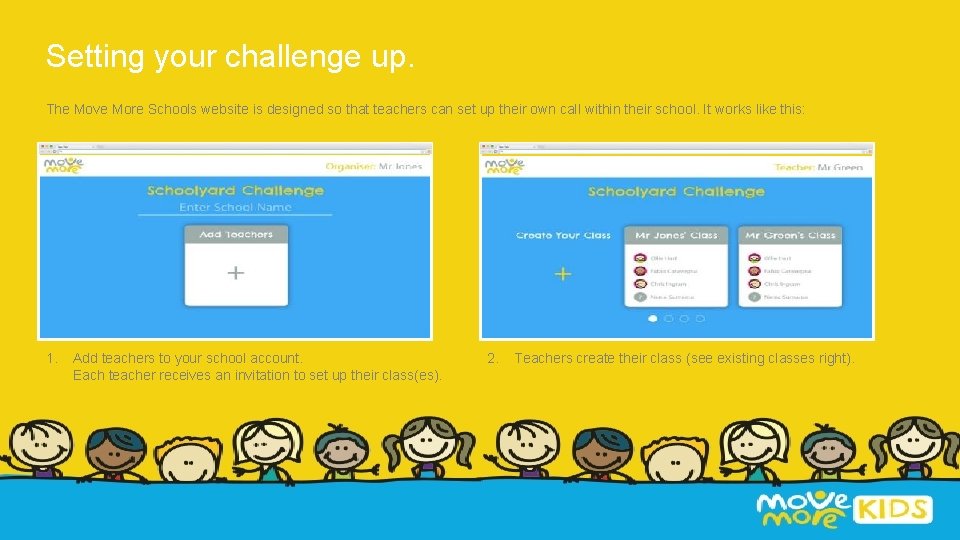 Setting your challenge up. The Move More Schools website is designed so that teachers