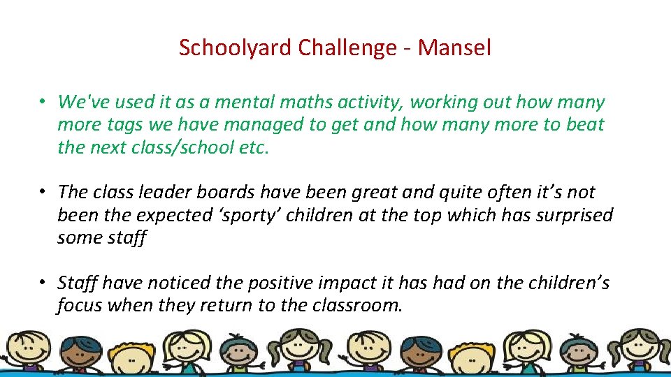 Schoolyard Challenge - Mansel • We've used it as a mental maths activity, working