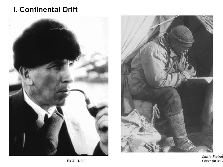 I. Continental Drift 