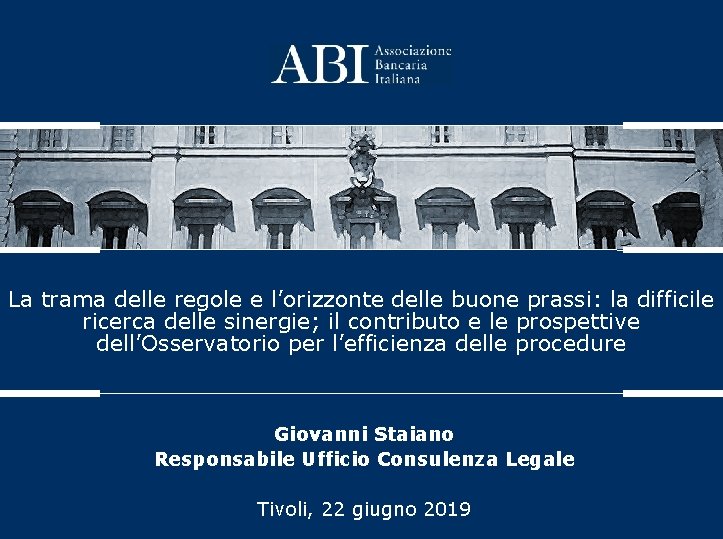 La trama delle regole e l’orizzonte delle buone prassi: la difficile ricerca delle sinergie;