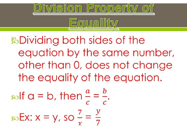 Division Property of Equality 