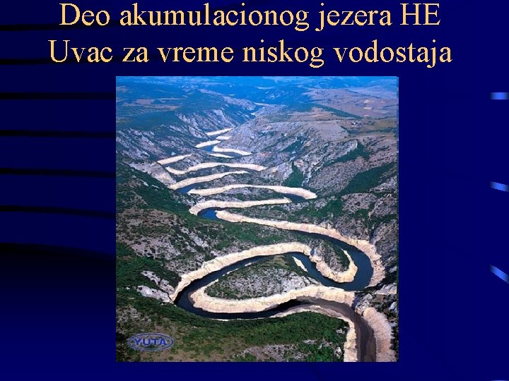 Deo akumulacionog jezera HE Uvac za vreme niskog vodostaja 