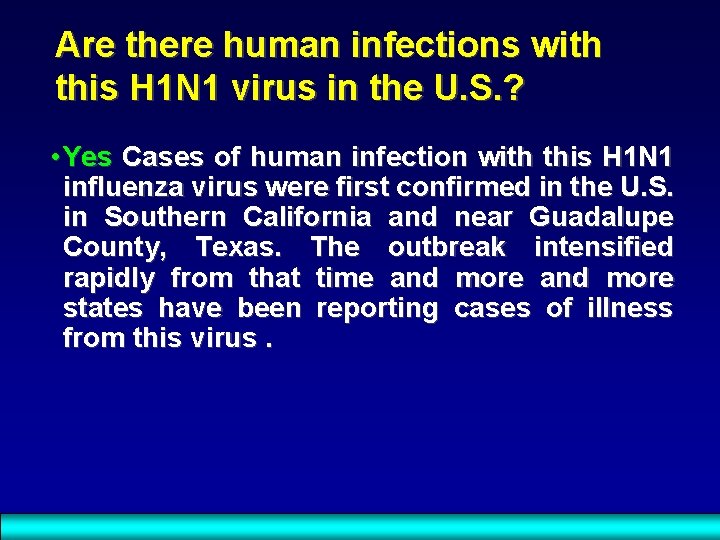 Are there human infections with this H 1 N 1 virus in the U.