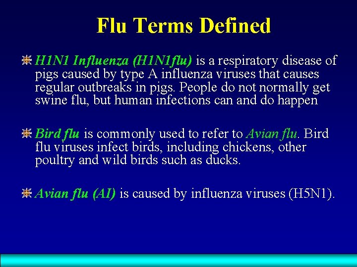 Flu Terms Defined H 1 N 1 Influenza (H 1 N 1 flu) is