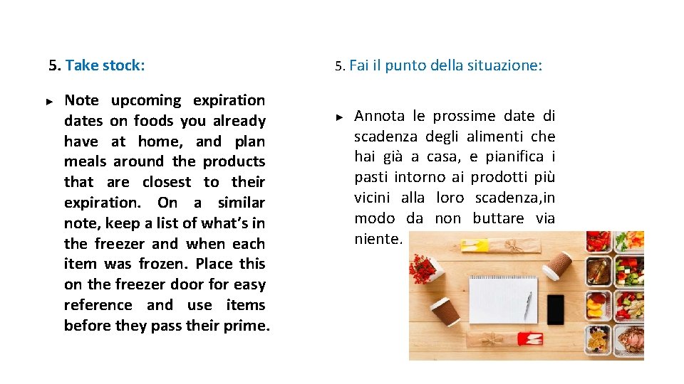 5. Take stock: ► Note upcoming expiration dates on foods you already have at