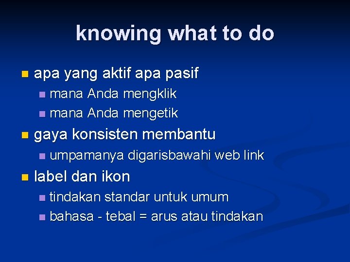 knowing what to do n apa yang aktif apa pasif mana Anda mengklik n