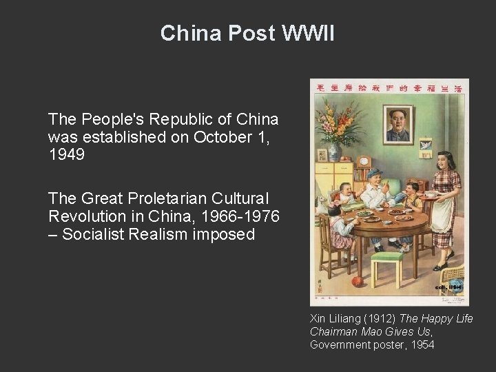 China Post WWII The People's Republic of China was established on October 1, 1949