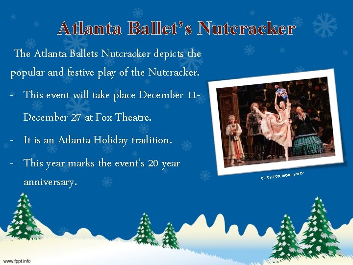 Atlanta Ballet’s Nutcracker The Atlanta Ballets Nutcracker depicts the popular and festive play of