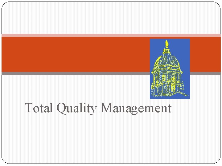 Total Quality Management 