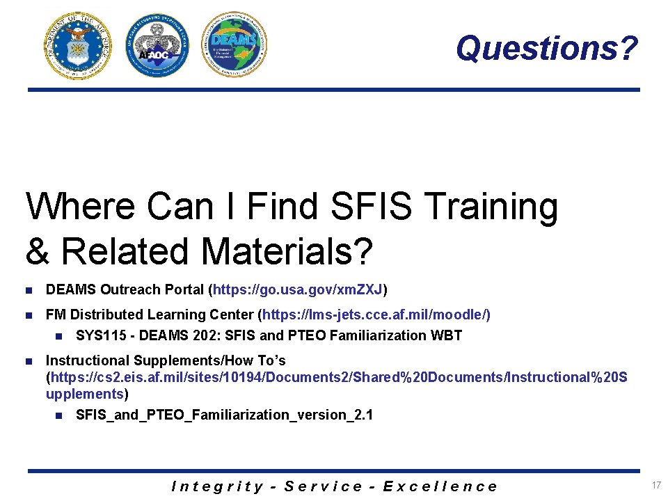 Questions? Where Can I Find SFIS Training & Related Materials? n DEAMS Outreach Portal