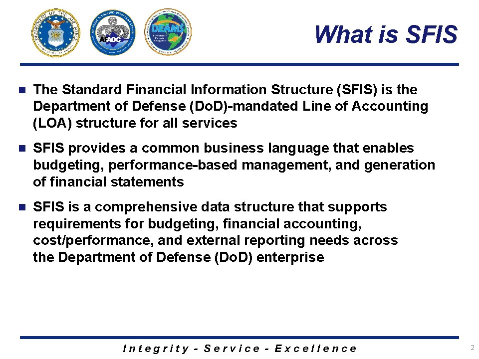 What is SFIS n The Standard Financial Information Structure (SFIS) is the Department of