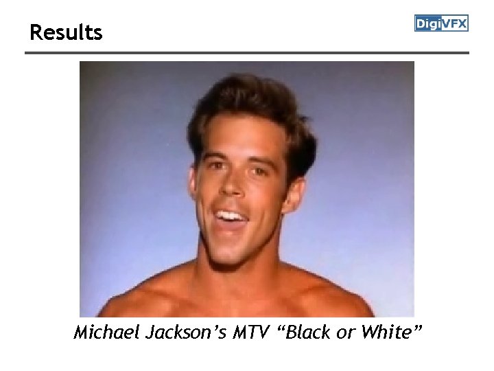 Results Michael Jackson’s MTV “Black or White” 