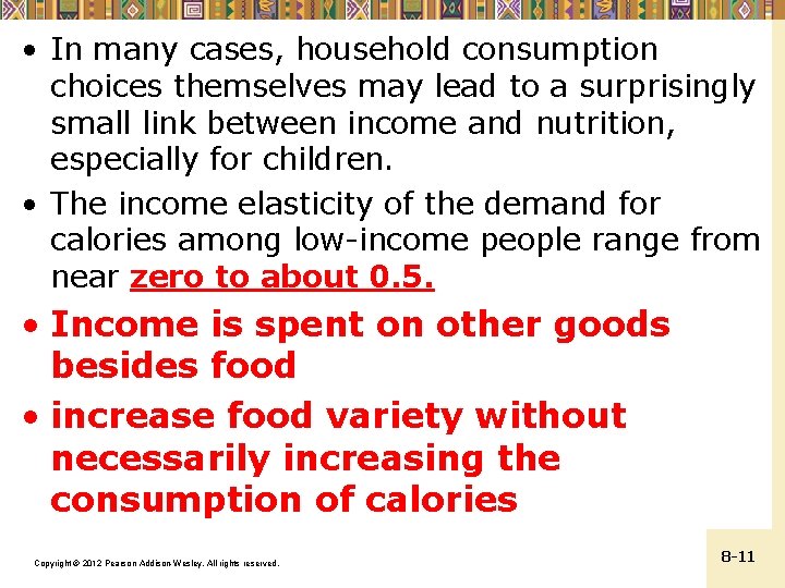  • In many cases, household consumption choices themselves may lead to a surprisingly