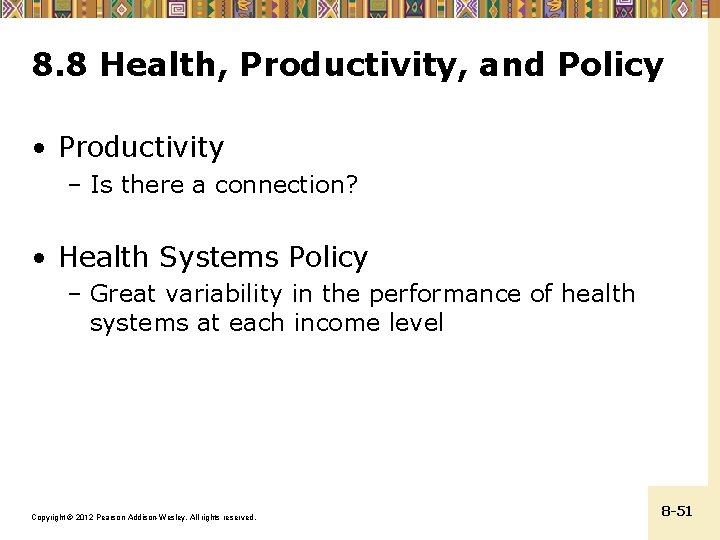 8. 8 Health, Productivity, and Policy • Productivity – Is there a connection? •