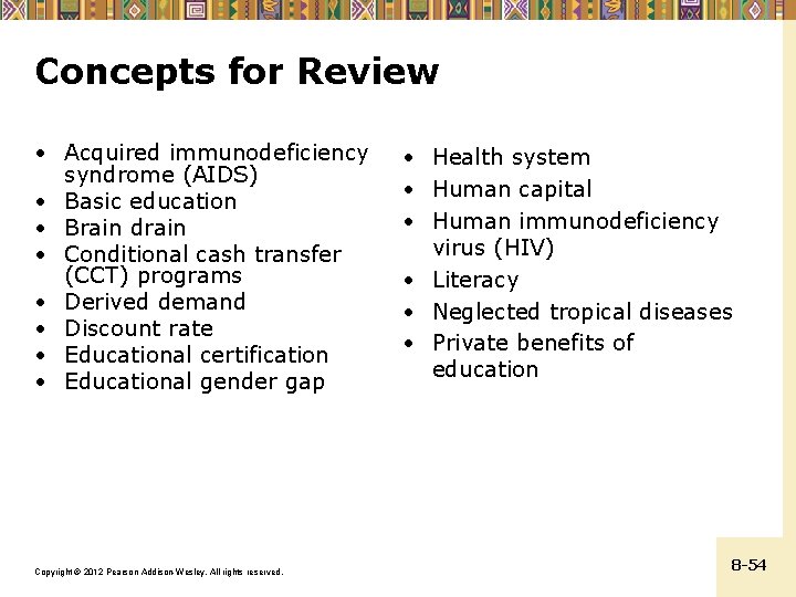 Concepts for Review • Acquired immunodeficiency syndrome (AIDS) • Basic education • Brain drain