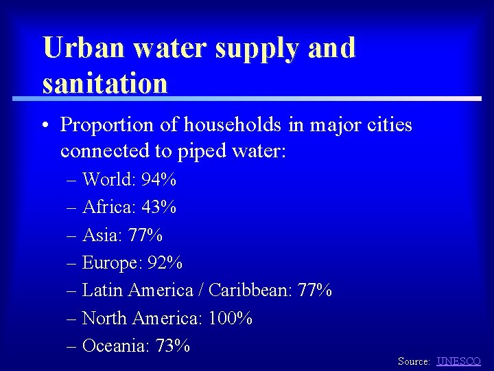 Urban water supply and sanitation • Proportion of households in major cities connected to