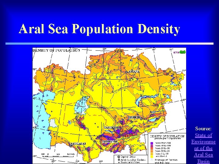 Aral Sea Population Density Source: State of Environme nt of the Aral Sea Basin