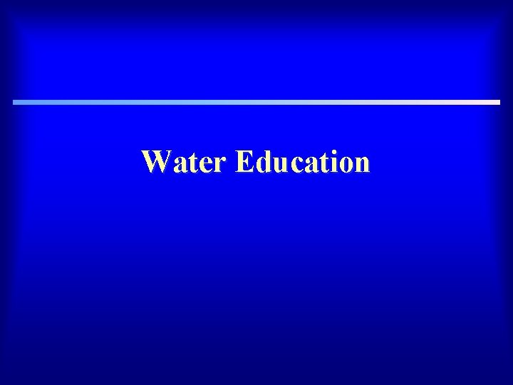 Water Education 