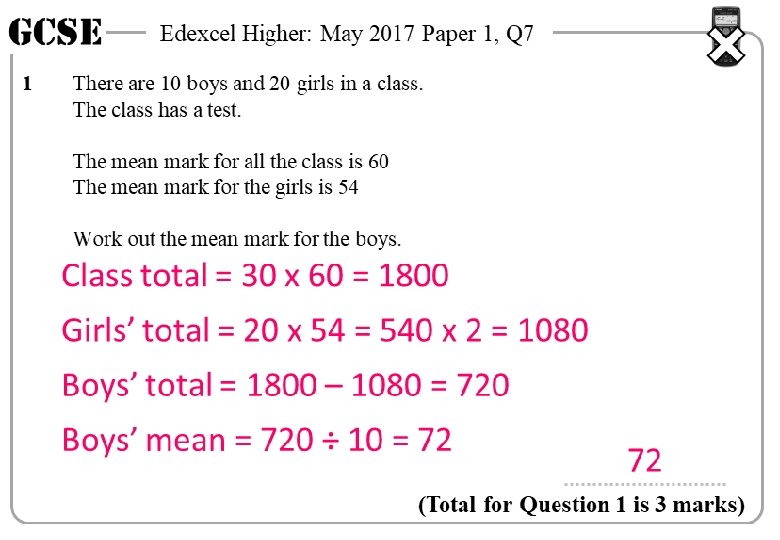GCSE 1 Edexcel Higher: May 2017 Paper 1, Q 7 There are 10 boys
