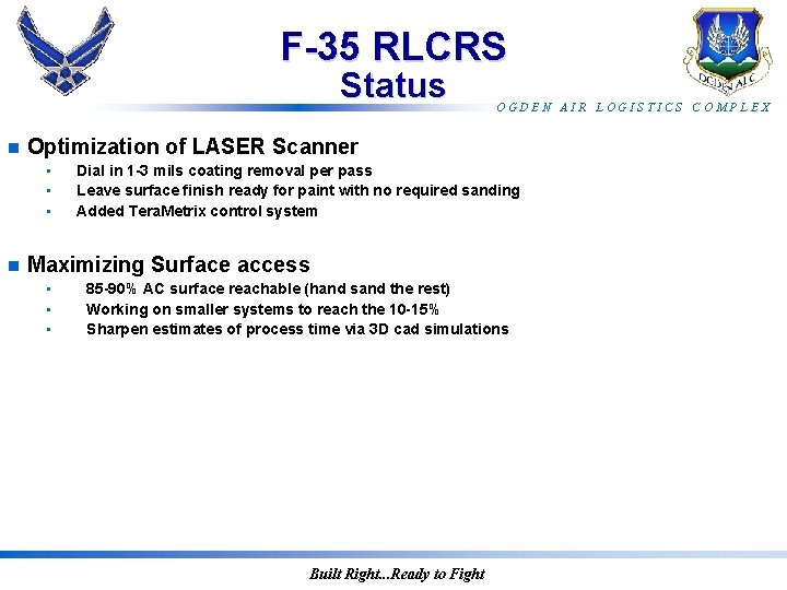 F-35 RLCRS Status n Optimization of LASER Scanner • • • n OGDEN AIR