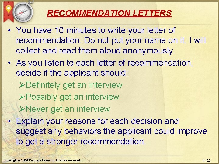 RECOMMENDATION LETTERS • You have 10 minutes to write your letter of recommendation. Do