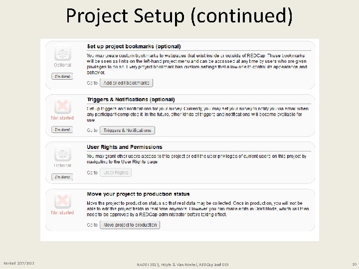 Project Setup (continued) Revised 2/17/2013 NADDI 2013, Hoyle & Van Roekel, REDCap and DDI